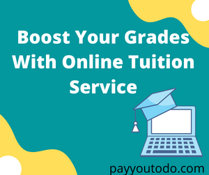 Boost Your Grades With Online Tuition Service